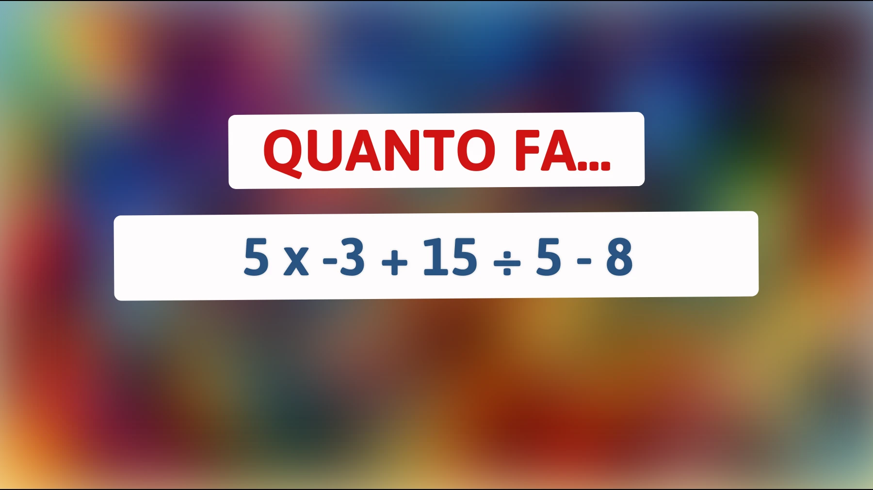 "Sapresti risolvere questo enigma matematico? Solo i veri geni ci riescono senza calcolatrice!""