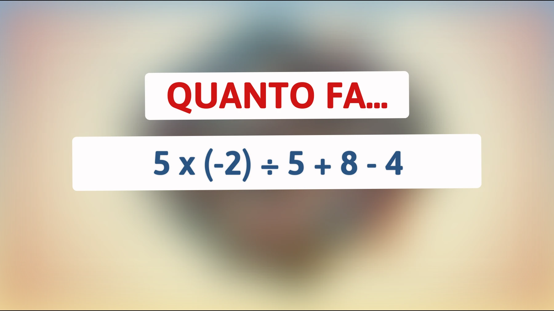 "Svelato l'Indovinello Matematico che Solo i Veri Geni Riescono a Risolvere! Scopri se Sei tra i Pochi Eletissimi""