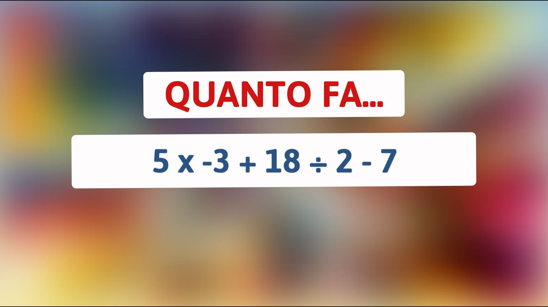 Scopri se puoi risolvere quest'equazione semplice o se ti ingannerà come la maggior parte delle persone! Sei abbastanza intelligente?"