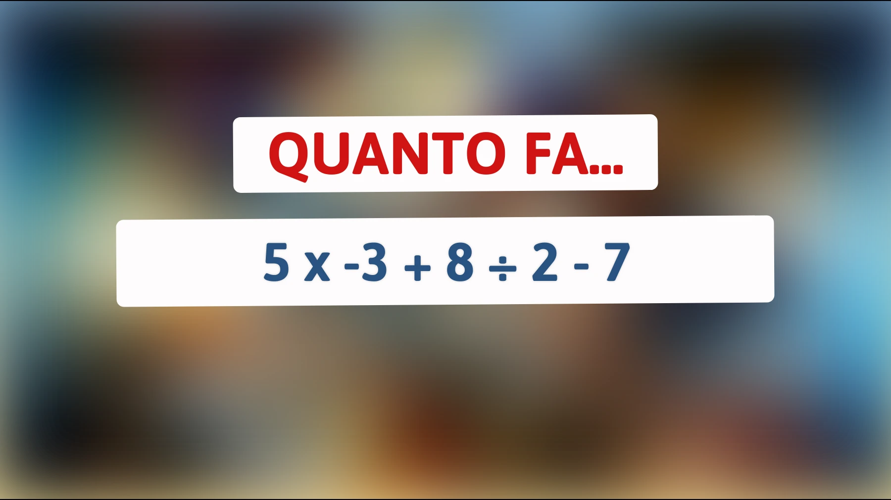 Scopri se sei un vero genio risolvendo questo enigma matematico che sta facendo impazzire il web!"