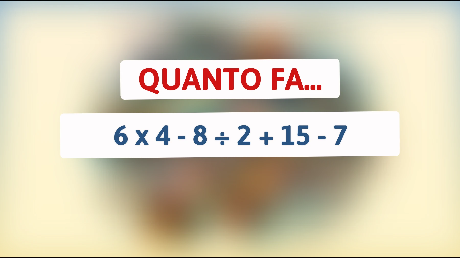 Sei abbastanza intelligente da risolvere questo semplice rompicapo matematico? Sfida la tua mente ora!"